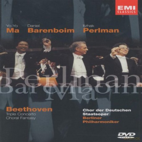 Perlman/Ma/Barenboim/Berlin Phil. Orches: Triple Concerto/Choral Fantasy [DVD]