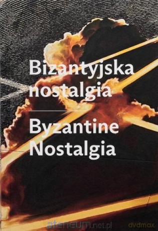 Bizantyjska nostalgia - Victoria Burlaka [KSIĄŻKA]