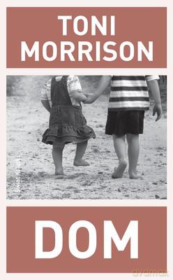Dom - Toni Morrison [KSIĄŻKA]