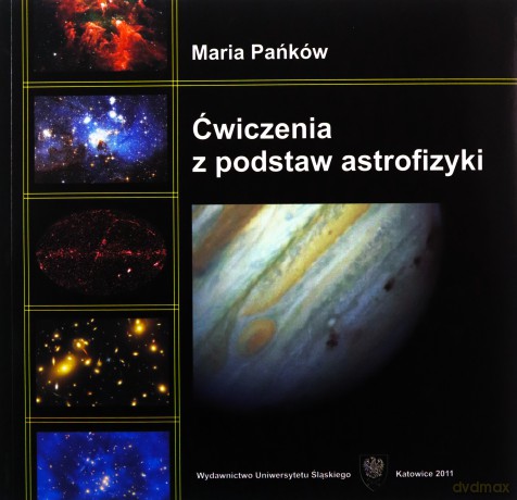 Ćwiczenia z podstaw astrofizyki - Maria Pańków [KSIĄŻKA]