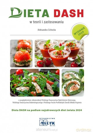 Dieta Dash - w teorii i zastosowaniu - Cichocka Aleksandra [KSIĄŻKA]
