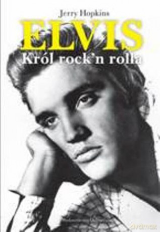 Elvis Król Rock And Rolla - Jerry Hopkins [KSIĄŻKA]