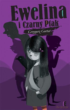 Ewelina I Czarny Ptak - Grzegorz Gortat [KSIĄŻKA]