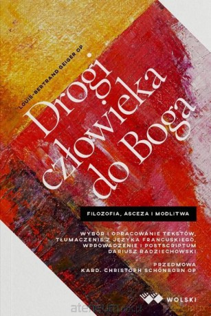 Drogi człowieka do Boga - Dariusz Radziechowski [KSIĄŻKA]