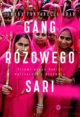 Gang Różowego Sari - Amana Fontanella-Khan [KSIĄŻKA]