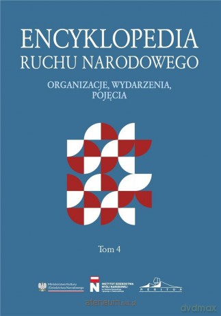 Encyklopedia Ruchu Narodowego (Tom 4) [KSIĄŻKA]
