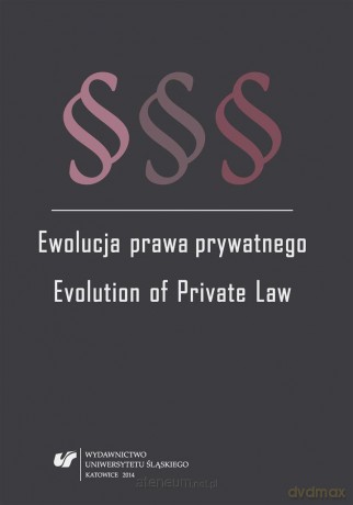 Ewolucja prawa prywatnego. Evolution of Private - Piotr Pinior, Ewa Zielińska [KSIĄŻKA]