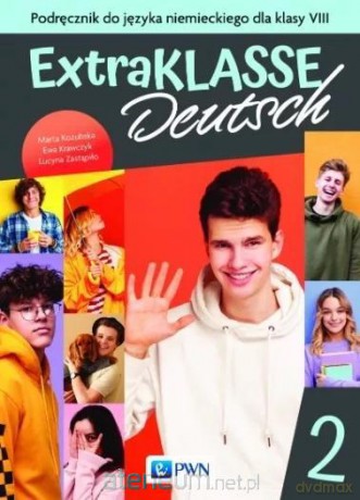 Extraklasse Deutsch 2 A1/A2 podręcznik SP 8 - Marta Kozubska, Ewa Krawczyk i Lucyna Zastąpiło [KSIĄŻKA]