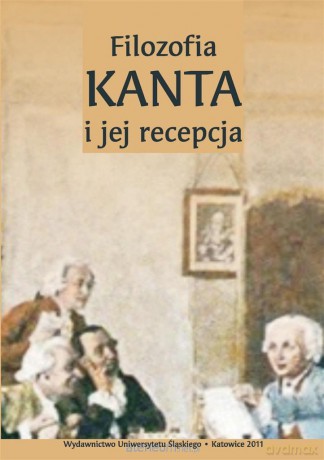 Filozofia Kanta i jej recepcja - Dariusz Bęben, Andrzej J. Noras [KSIĄŻKA]