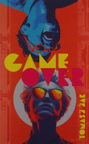 Game over - Tomasz Żak [KSIĄŻKA]