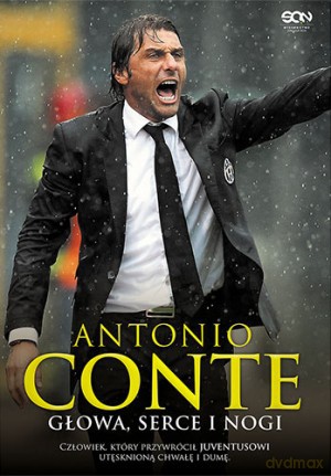 Głowa Serce I Nogi - Antonio Conte [KSIĄŻKA]