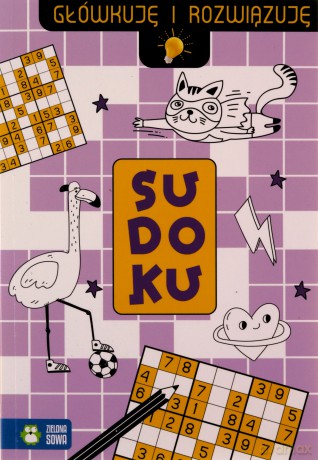 Główkuję i rozwiązuję. Sudoku - Zuzanna Osuchowska [KSIĄŻKA]