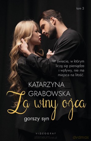 Gorszy syn (Tom 3) Za winy ojca - Katarzyna Grabowska [KSIĄŻKA]