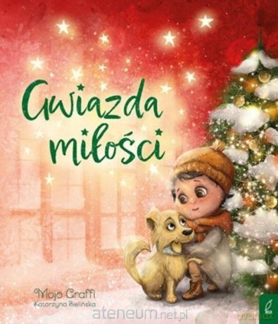 Gwiazda miłości - Mojo Graffi Bielińska Katarzyna [KSIĄŻKA]