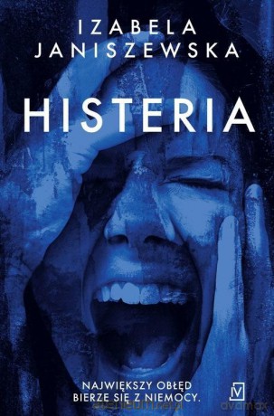 Histeria w.2 - Izabela Janiszewska [KSIĄŻKA]
