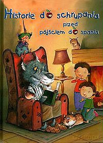 Historie Do Schrupania Przed Pójściem Do Spania [KSIĄŻKA]