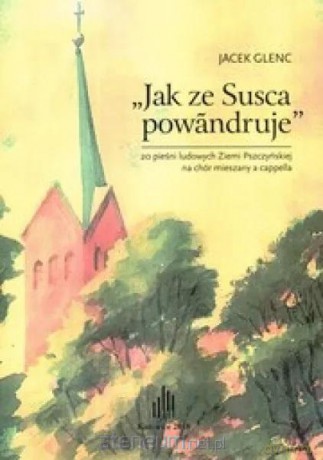 Jak ze Susca powandruje - Jacek Glenc [KSIĄŻKA]