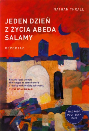 Jeden dzień z życia Abeda Salamy - Nathan Thrall [KSIĄŻKA]