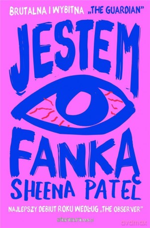 Jestem fanką - Sheena Patel [KSIĄŻKA]