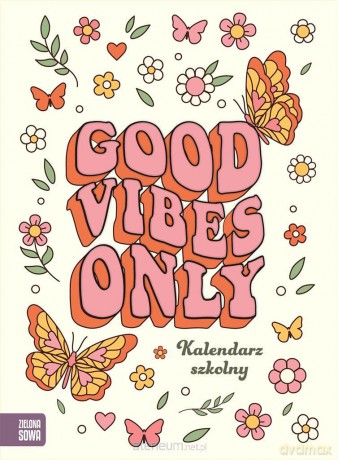 Kalendarz szkolny. Good vibes [KSIĄŻKA]