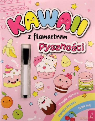 Kawaii z flamastrem. Pyszności - Patrycja Klempas [KSIĄŻKA]