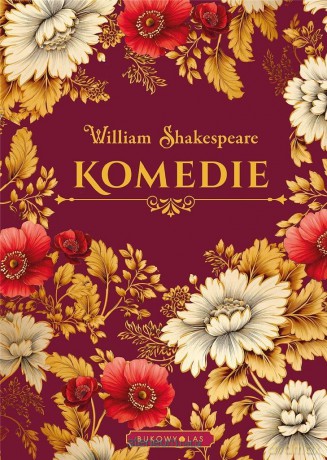 Komedie (edycja kolekcjonerska) - William Shakespeare [KSIĄŻKA]