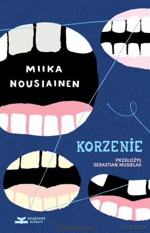 Korzenie - Miika Nousiainen [KSIĄŻKA]