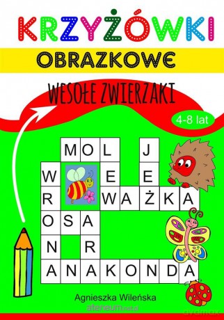 Krzyżówki obrazkowe 4-8 lat. Wesołe zwierzaki - Agnieszka Wileńska [KSIĄŻKA]