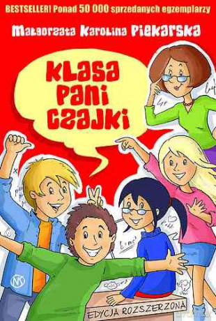 Klasa Pani Czajki - Małgorzata Karolina Piekarska [KSIĄŻKA]
