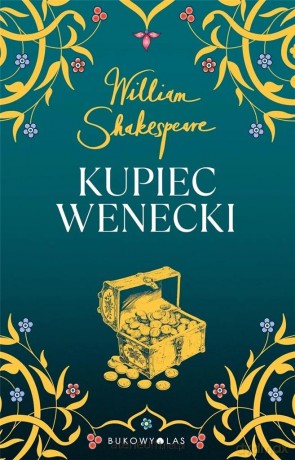 Kupiec wenecki - William Shakespeare [KSIĄŻKA]