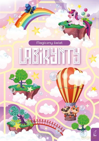 Labirynty. Magiczny świat [KSIĄŻKA]