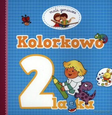 Kolorkowo 2 Latka [KSIĄŻKA]