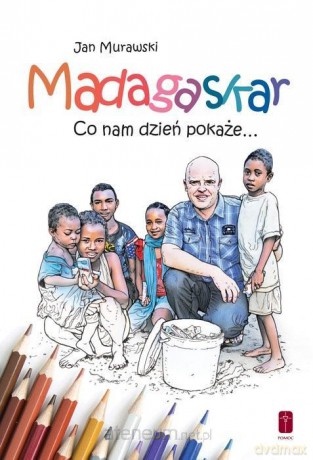 Madagaskar. Co nam dzień pokaże... - kolorowanka - Jan Murawski [KSIĄŻKA]