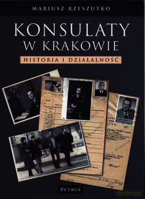 Konsulaty W Krakowie - Mariusz Rzeszutko [KSIĄŻKA]