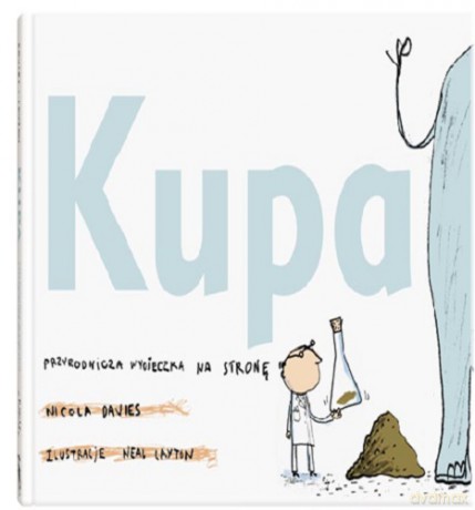 Kupa - Nicola Davies Neal Layton [KSIĄŻKA]