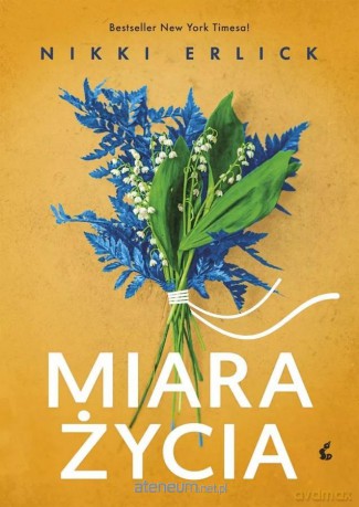 Miara życia - Erlick Nikki, Anna Sznajder [KSIĄŻKA]