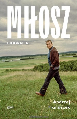 Miłosz. Biografia - Andrzej Franaszek [KSIĄŻKA]
