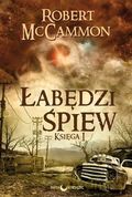 abędzi Śpiew Księga 1 - Robert Mccammon [KSIĄŻKA]