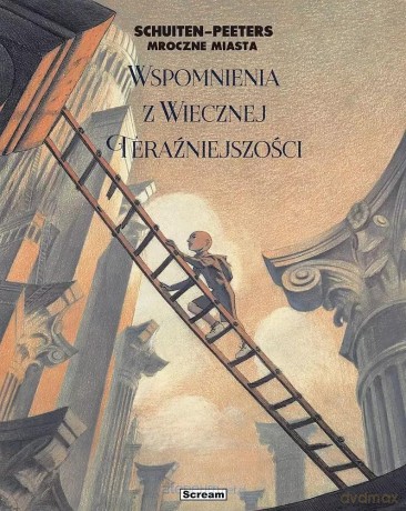 Mroczne Miasta - Wspomnienia wiecznej.. - Benoit Peeters [KOMIKS]