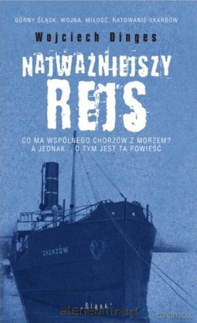 Najważniejszy rejs - Wojciech Dinges [KSIĄŻKA]
