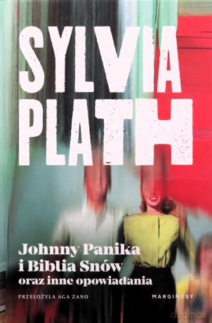 Opowiadania wszystkie - Sylvia Plath [KSIĄŻKA]