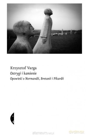 Ostrygi i kamienie - Krzysztof Varga [KSIĄŻKA]