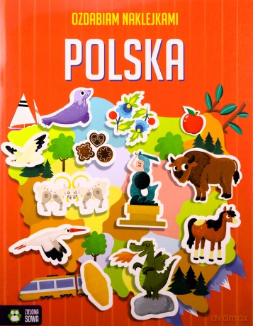 Ozdabiam naklejkami. Polska - Ewelina Protasewicz [KSIĄŻKA]