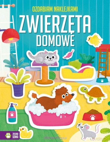 Ozdabiam naklejkami. Zwierzęta domowe - Ewelina Protasewicz [KSIĄŻKA]