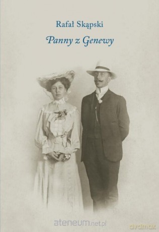 Panny z Genewy - Rafał Skąpski [KSIĄŻKA]