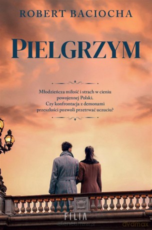 Pielgrzym - Robert Baciocha [KSIĄŻKA]