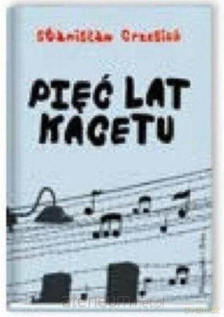 Pięć lat kacetu - Stanisław Grzesiuk [KSIĄŻKA]