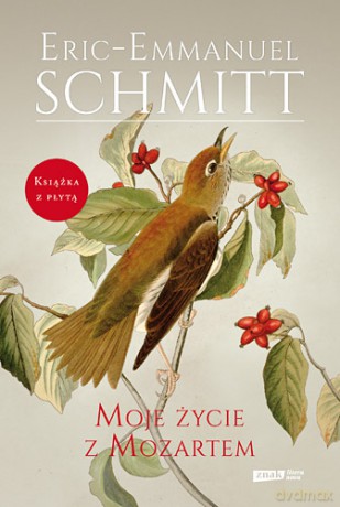 Moje Życie Z Mozartem - Eric-Emmanuel Schmitt [KSIĄŻKA]