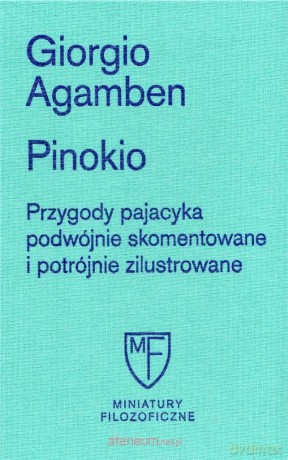 Pinokio - Giorgio Agamben [KSIĄŻKA]