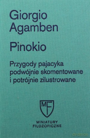 Pinokio - Giorgio Agamben [KSIĄŻKA]